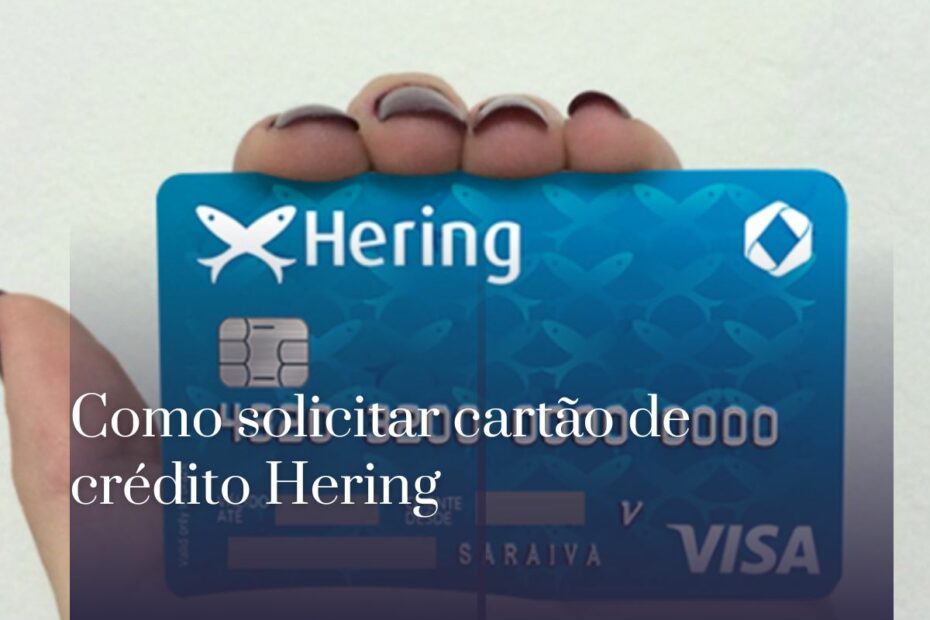 Como solicitar cartão de crédito Hering